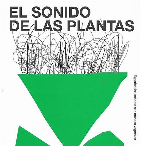 Gabriela De Mola El Sonido De Las Plantas M Sica Nuestra