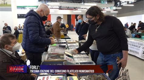 Forli Esima Edizione Del Convegno Filatelico Numismatico Youtube