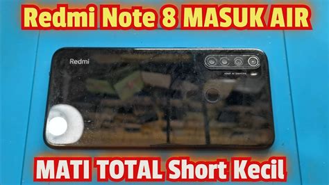 SERVIS HP REDMI NOTE 8 MATI TOTAL SHORT KECIL YouTube