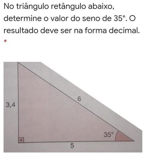 No Triângulo Retângulo Abaixo Determine O Valor Do Seno De 35° O