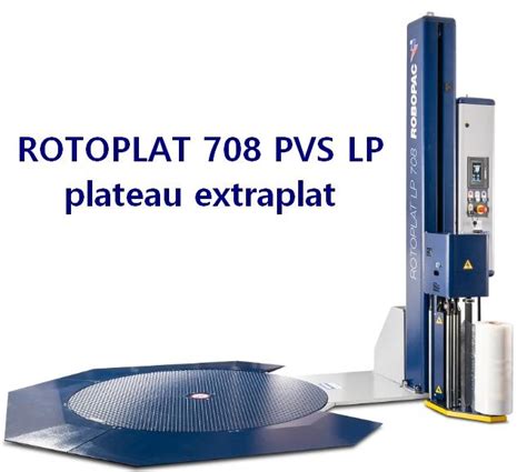 Filmeuse Rotoplat 708 Pvs Lp Plateau Hauteur Mini Devis Sous 4h