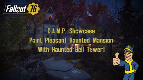 Fallout 76 C A M Showcase Point Pleasant Haunted Mansion And Bell Tower Youtube