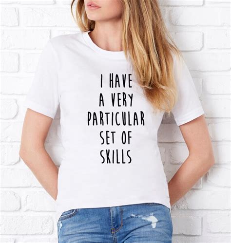 I Have A Very Particular Set Of Skills Boyfriend Tee Tshirt