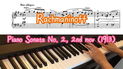 Rachmaninoff Piano Sonata No 2 Op 36 2nd Movement 1913 Youtube