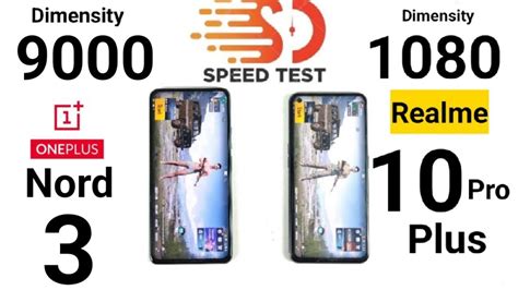 Oneplus Nord Vs Realme Pro Plus Speedtest Comparison Dimensity