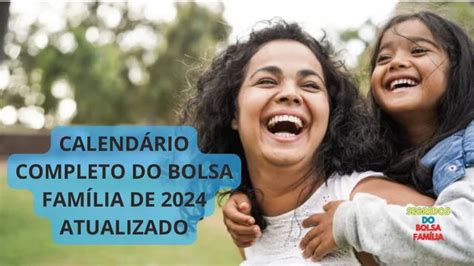 Calendário Completo Do Bolsa Família Em 2024 Atualizado