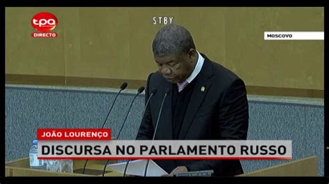 Presidente João Lourenço no Parlamento Russo YouTube