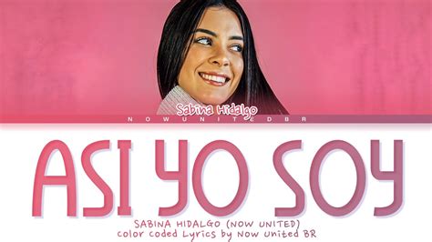 Sabina Hidalgo Así Yo Soy Cover Color Coded Lyrics SPANISH ENG