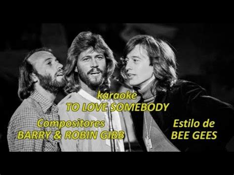 Mi Karaoke Bee Gees To Love Somebody YouTube