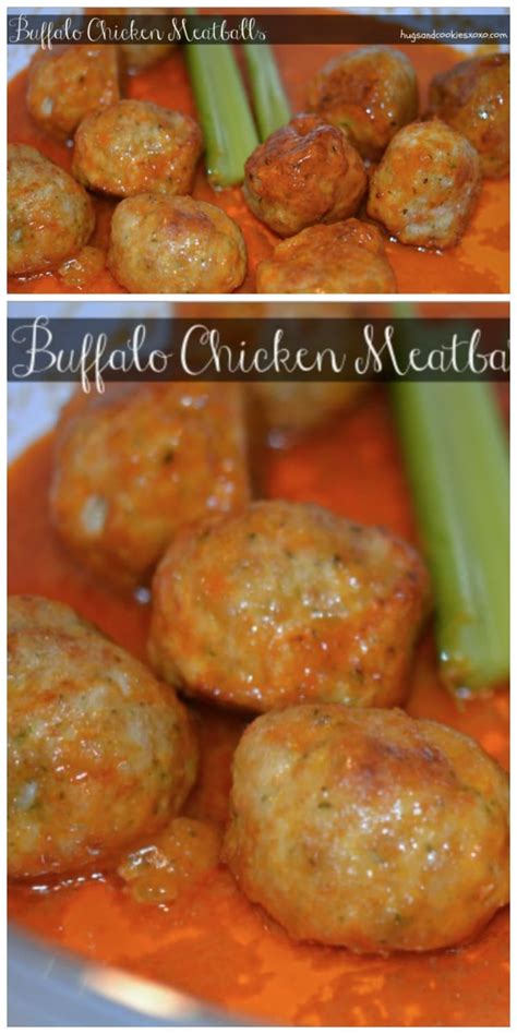 Buffalo Chicken Meatballs Hugs And Cookies Xoxo