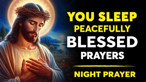 The Best Night Prayers To Fall Asleep In Blessed God S Peace