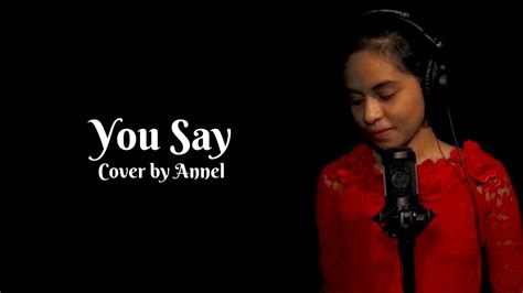 Lauren Daigle You Say Live Cover By Annel Youtube