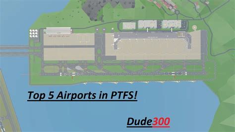 Top Best Airports In Ptfs Roblox Youtube