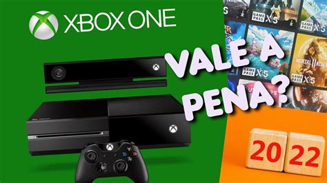 2022 AINDA VALE A PENA COMPRAR XBOX ONE YouTube