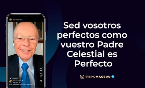 Sed Vosotros Perfectos Como Vuestro Padre Celestial Es Perfecto