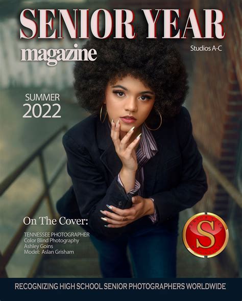 Senior Year Magazine Summer 2022 Studios A C Senior Year Magazine