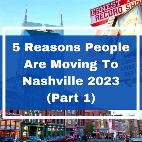 5 Reasons People Are Moving To Nashville 2023 Part 1