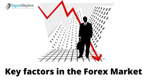 Key Factors In Forex Market