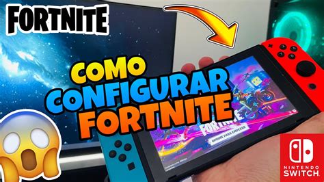 👉 Como Configurar Fortnite En Nintendo Switch 2023 ⚡ Youtube