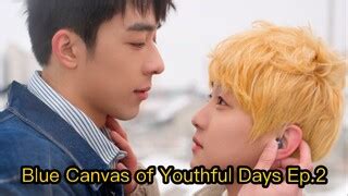 Blue Canvas Of Youthful Days Ep Eng Sub Bilibili