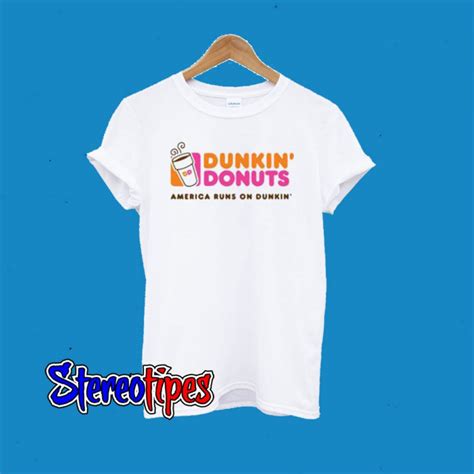 Dunkin Donuts America Runs On Dunkin T-Shirt - stereotipes