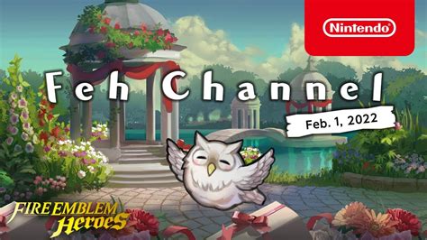 Fire Emblem Heroes Feh Channel Presentation Released For February 2022