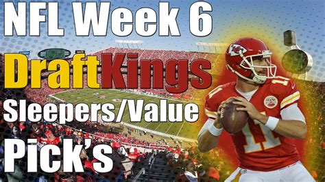 Draftkings Nfl Week 6 Sleepersvalue Picks Dfs Fantasy Football