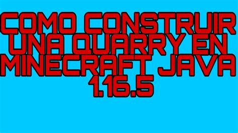 COMO CONSTRUIR UNA QUARRY EN MINECRAFT JAVA 1 16 5 YouTube