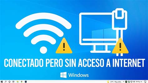 Conectado Pero Sin Acceso A Internet En Windows Soluci N Youtube