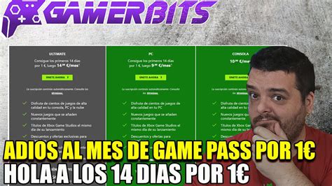 Adiós al mes de Game Pass por 1 hola a los 14 días YouTube