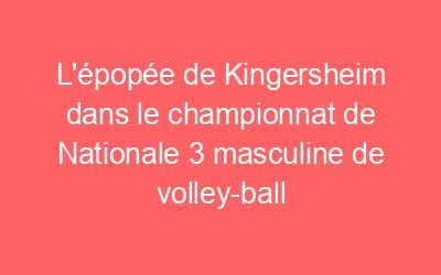 L Pop E De Kingersheim Dans Le Championnat De Nationale Masculine De