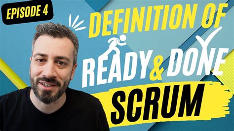 Definition Of Ready And Done In Scrum Dor And Dod Scrum Course Youtube