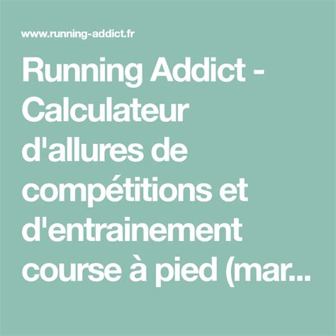 Running Addict Calculateur D Allures De Comp Titions Et D