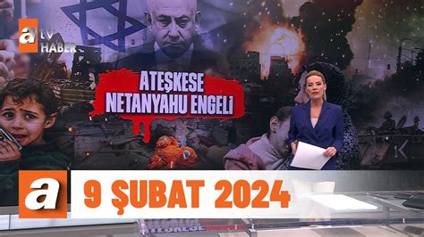 Gün Ortası atv Haber 9 Şubat 2024 YouTube