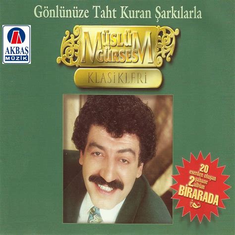 ‎klasikleri Gönlümüze Taht Kuran Şarkılarla By Müslüm Gürses On Apple Music