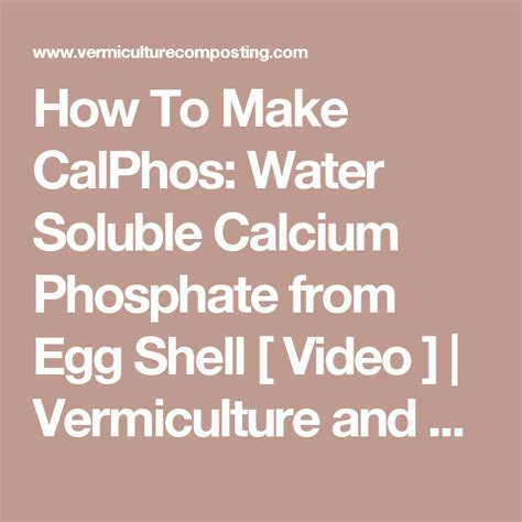 How To Make Calphos Water Soluble Calcium Phosphate From Egg Shell [ Video ] Vermiculture And