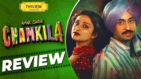 Chamkila Movie Review Diljit Dosanjh Parineeti Chopra Imtiaz Ali