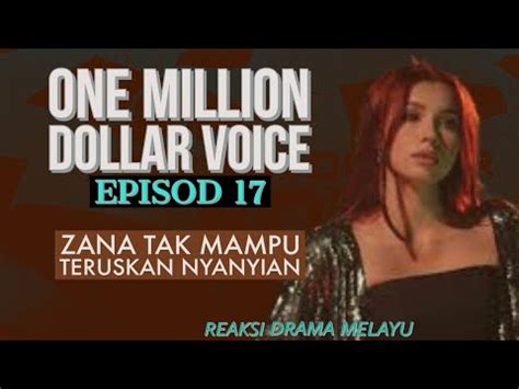 ONE MILLION DOLLAR VOICE Episod 17 Zana Tak Mampu Nak Teruskan