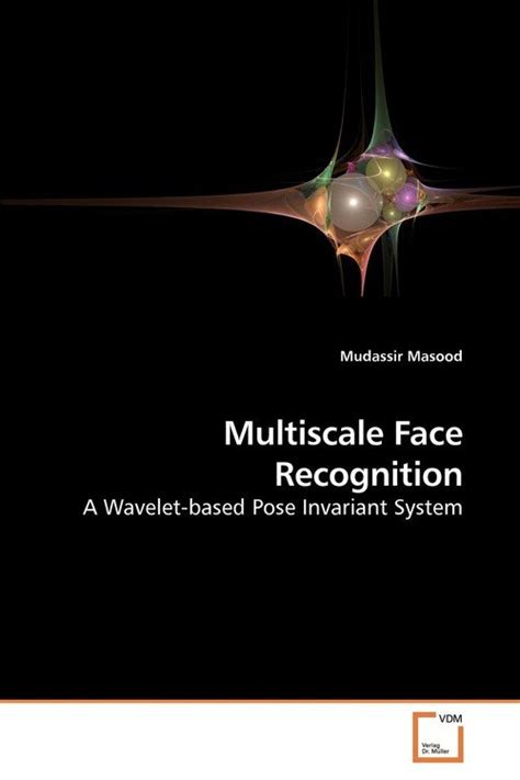 Multiscale Face Recognition Masood Mudassir Książka W Empik