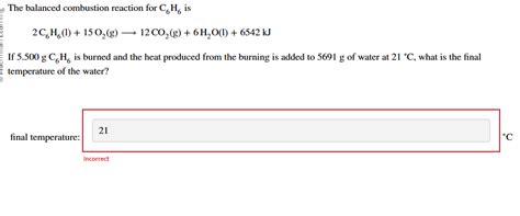 The balanced combustion reaction for C6H6 is | Chegg.com