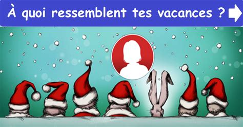 quoi ressemblent tes vacances