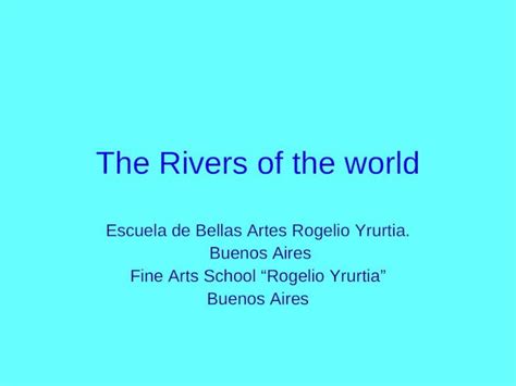 Ppt The Rivers Of The World Dokumen Tips