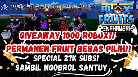 Giveaway Permanen Fruit Robux Spesial K Subs Sambil Q