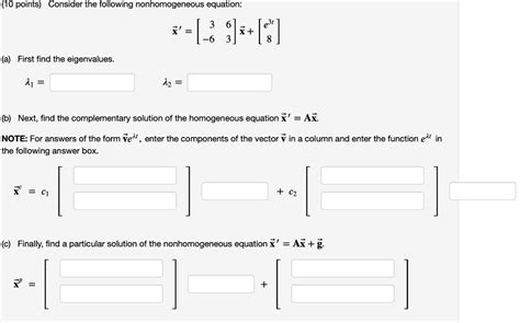 Solved 10 Points Consider The Following Nonhomogeneous Chegg