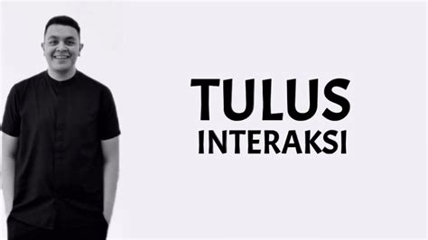 Tulus Interaksi Lirik Lagu Youtube