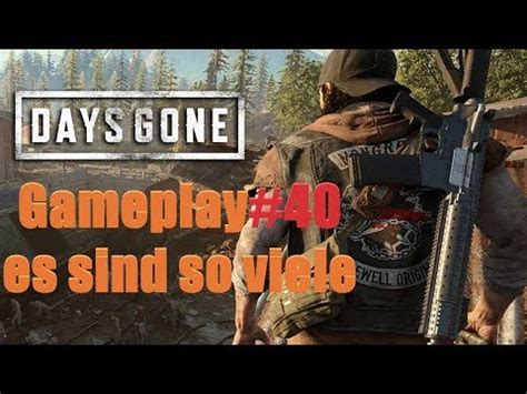 Days Gone Gameplay German Es Sind So Viele Full Hd Fps Youtube