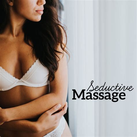 Seductive Massage Sexy And Sensual Sounds For Massage Rest Sex And