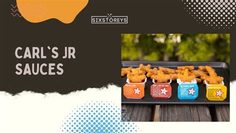 Best Carl S Jr Sauces Ranked Taste The Top Picks