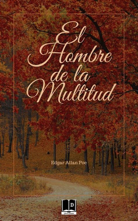 El Hombre De La Multitud Ebook Edgar Allan Poe 1230006319441