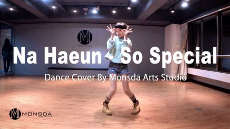 Na Haeun 羅夏恩 So Special Dance Cover Youtube